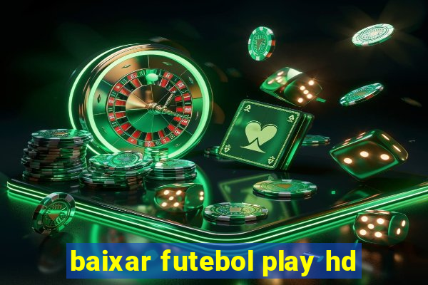 baixar futebol play hd